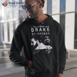 its all a blur tour 2023 drake 21 savage shirt hoodie 1