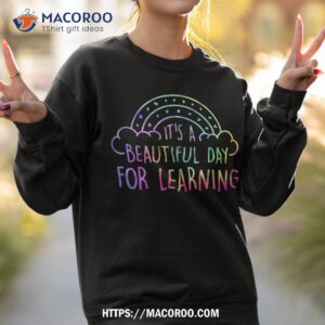 its beautiful day for learning retro teacher students shirt sweatshirt 2 1