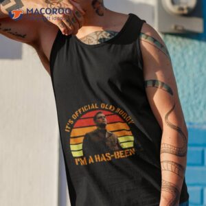 Its Official Old Buddy Im A Has Been Rick Dalton Shirt 3 its official old buddy im a has been rick dalton shirt tank top 1