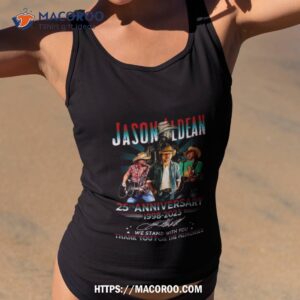 jason aldean 25th anniversary 1998 2023 we stand with you thank you for the memories shirt tank top 2