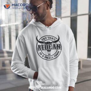 jason aldean embrace the small town vibes in style try that in a small town 2023 shirt hoodie 1