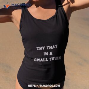 jason aldean try that in a small town shirt tank top 2