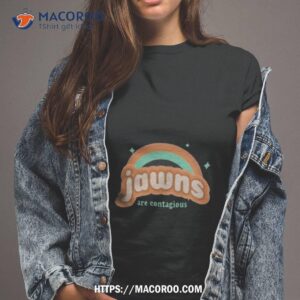 jawns are contagiou shirt tshirt 2