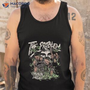 jayson tatum the problem vintage shirt tank top