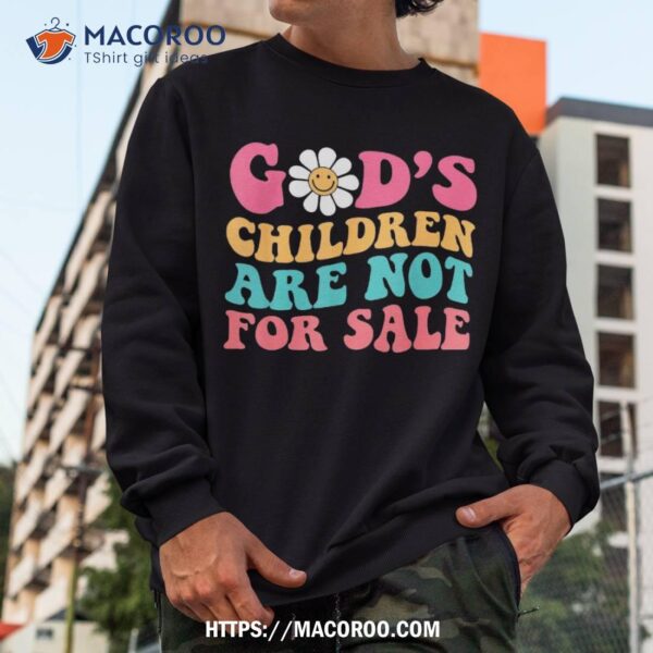 Jesus Christ Gods Children Are Not For Sale Christian Faith Shirt
