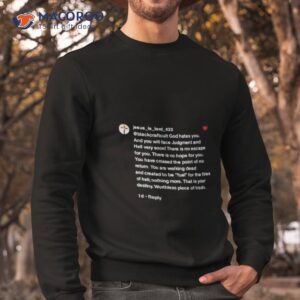 Jesus Is Lord 422 Blackcraft Cult God Hates You And You Will Face Judgmenshirt 2 jesus is lord 422 blackcraft cult god hates you and you will face judgment shirt sweatshirt