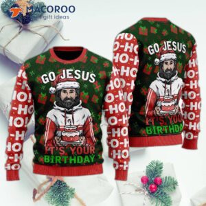 Jesus’s Birthday Go Jesus Ugly Christmas Sweater