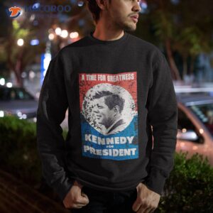 Jfk John F Kennedy For President Retro Shirt 2 jfk john f kennedy for president retro shirt sweatshirt