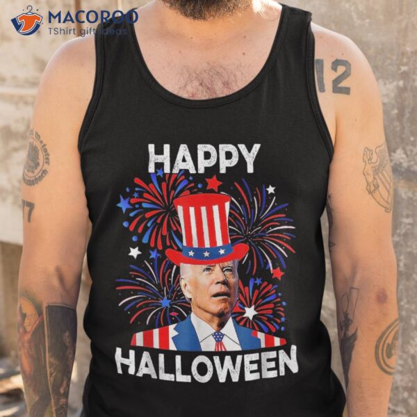 Joe Biden Happy Halloween For Funny 4th Of July Shirt