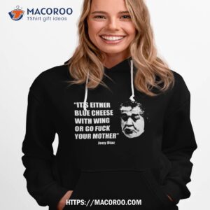 Joey Diaz Blue Cheese With Wing Bill Burr Shirt 1 joey diaz blue cheese with wing bill burr shirt hoodie 1