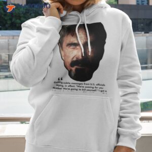 john mcafee subtle messages quote ii shirt hoodie