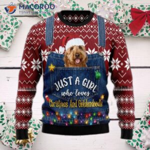 Just A Girl Who Loves Christmas And Goldendoodle Ugly Sweaters.