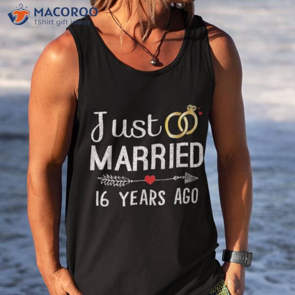 Just Married 16 Years Ago 16th Anniversary Gift For Couple Shirt