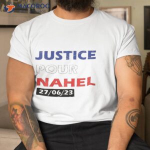 justice for nahel shirt for justice shirt tshirt