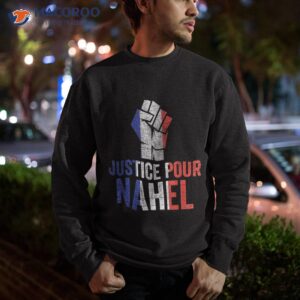 justice for nahel shirt sweatshirt