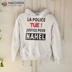 justice for nahel solidarity with nahel and immigrants shirt hoodie