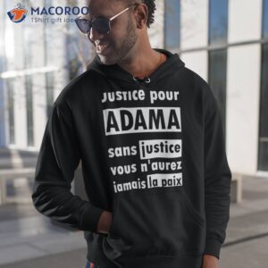 justice pour adama sans justice vous naurez jamais la paix shirt hoodie 1