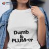 Kelsey Plum Dumb And Plumb Er Shirt