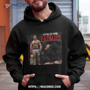 kevin lee fatality gregor gillespie ko shirt hoodie