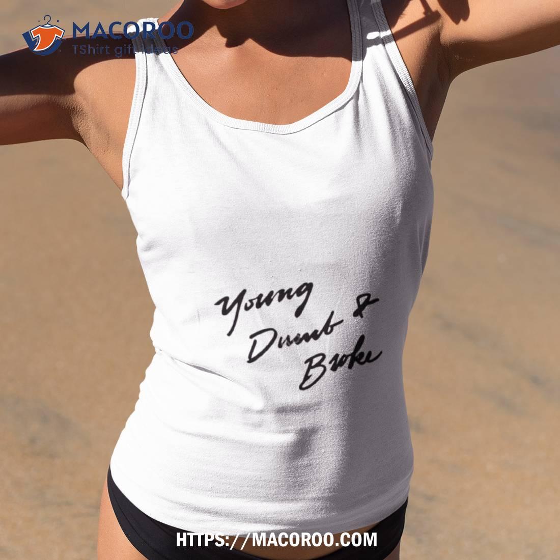 Khalid Young Dumb & Broke Tee Shirt Khalid Young Dumb & Broke Tee Shirt