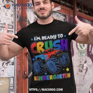 kids i m ready to crush kindergarten monster truck boys shirt tshirt 1