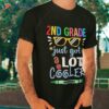 Kids Second Grade 2nd Just Got A Lot Cooler Back To School Shirt