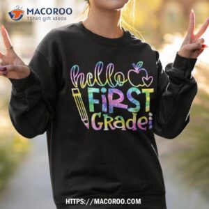 kids tie dye hello first 1st grade teacher first day of shirt sweatshirt 2