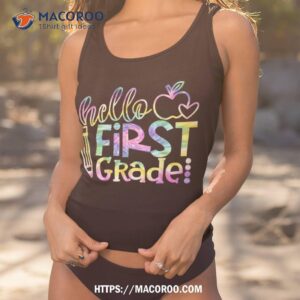 kids tie dye hello first 1st grade teacher first day of shirt tank top 1