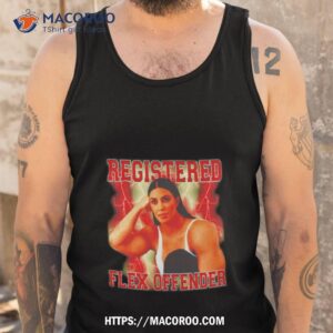 Kim Kardashian Registered Flex Offender Shirt 3 kim kardashian registered flex offender shirt tank top