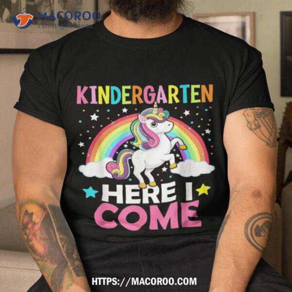 Kindergarten Here I Come Cute Unicorn 1st Day Back To School Shirt