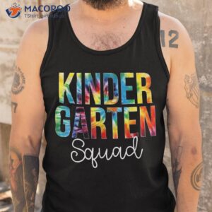 kindergarten squad tie dye appreciation day back to school shirt tank top