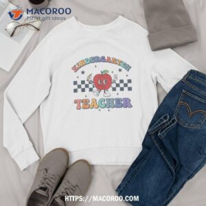 kindergarten teacher groovy back to school team kg teachers shirt sweatshirt