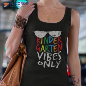 kindergarten vibes only back to school cool kids teacher shirt tank top 4 1