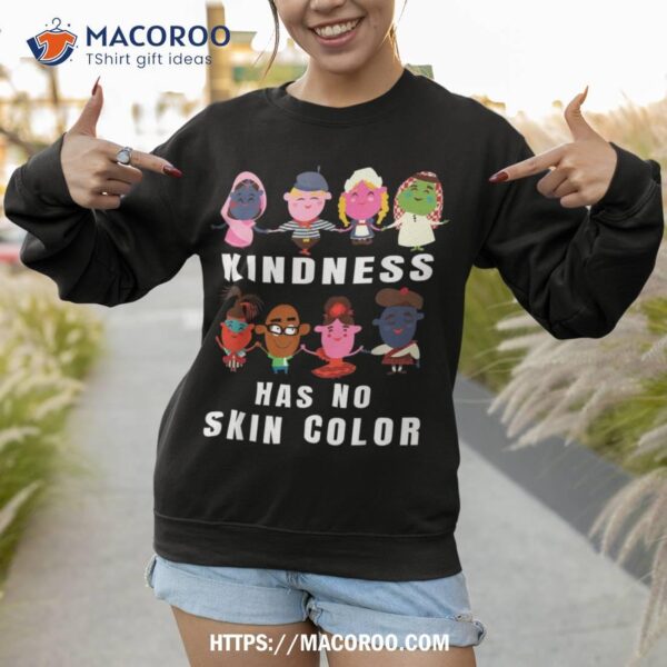 Kindness Has No Skin Color Cute Kids From All Over The World Shirt