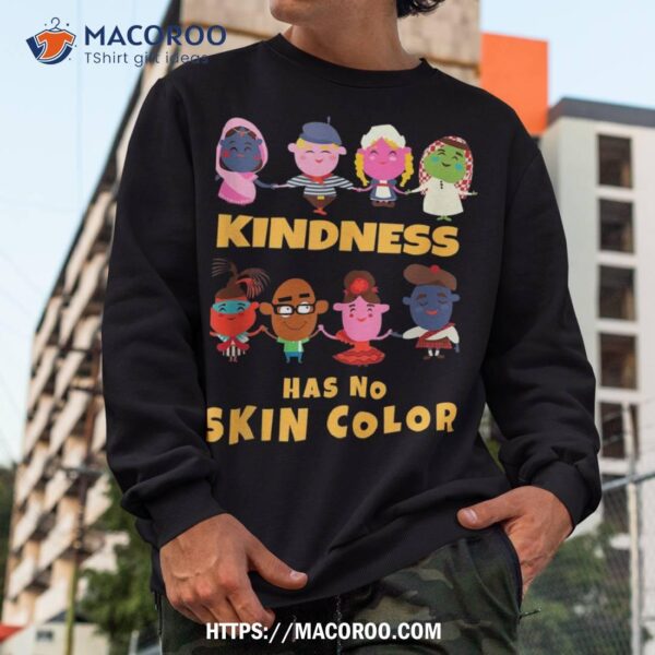 Kindness Has No Skin Color Cute Kids From All Over The World Shirt