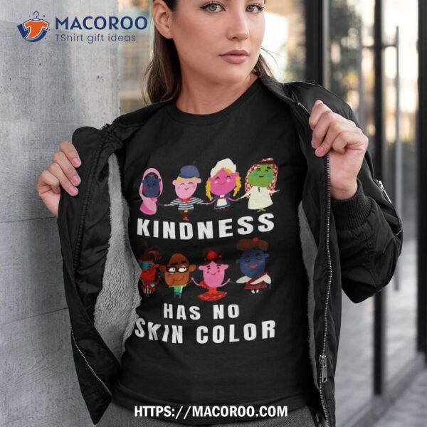 Kindness Has No Skin Color Cute Kids From All Over The World Shirt