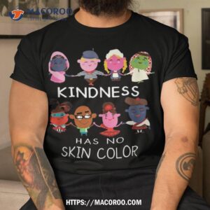 kindness has no skin color cute kids from all over the world shirt tshirt