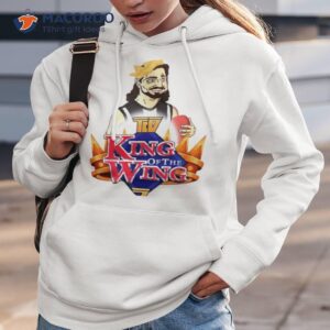 king of the wing shirt hoodie 3