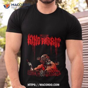 king parrot bite your head off shirt tshirt