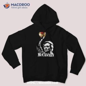 kingpin mccracken film big ern ernie comedy bill murray roy munsonshirts gift for fans and shirt labor day sales deals hoodie