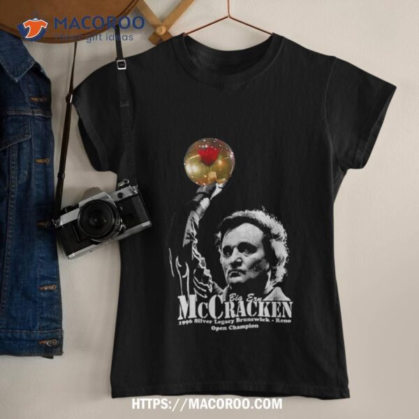 Kingpin Mccracken Film Big Ern Ernie Comedy Bill Murray Roy Munsonshirts Shirt, Labor Day Sales Deals