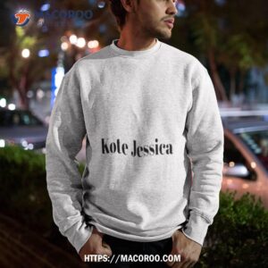 kote jessica shirt sweatshirt