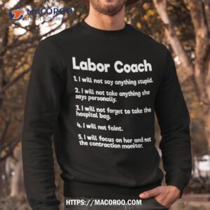 labor coach expecting dad rules papa funny baby shirt labor day 2023 sweatshirt