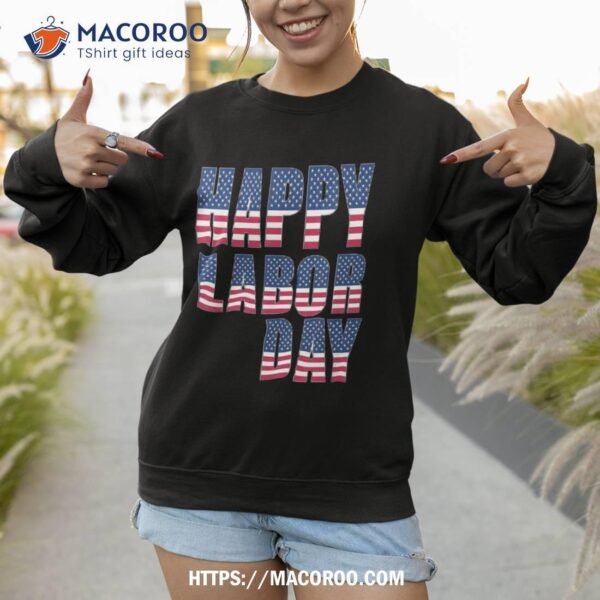 Labor Day Tshirt 2018 American Flag Tee Shirt, Happy Labor Day