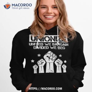 Labor Day Worker Unionize United We Bargain Divided Beg Shirt, Labor Day Sales 2 labor day worker unionize united we bargain divided beg shirt labor day sales hoodie 1
