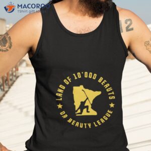 Land Of 10000 Beauties Da Beauty League Shirt 3 land of 10000 beauties da beauty league shirt tank top 3