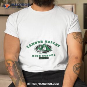 lander valley high school alumni 2023 shirt tshirt