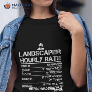 landscaper hourly rate funny gift shirt for labor rates labor day gifts for employees tshirt