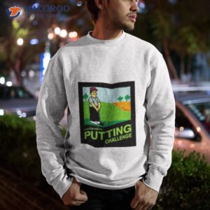 Lee Carvallo’s Putting Challenge Shirt 2 lee carvallos putting challenge shirt sweatshirt
