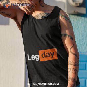 leg day humor gym workoushirt tank top 1